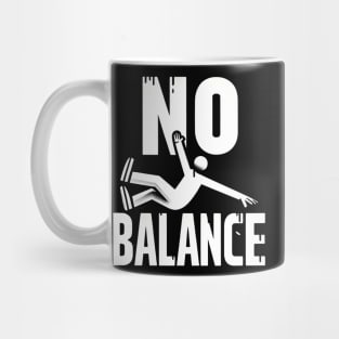 New Find Your Balance, No Balance Mug